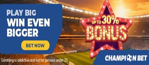 champion bet welcome bonus|Championbet .